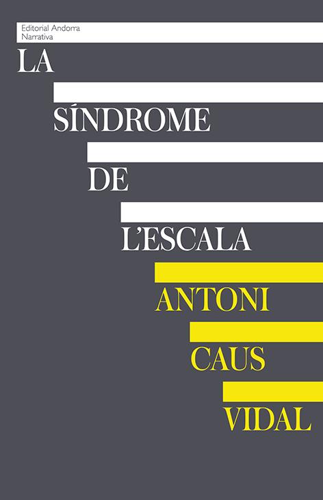 SÍNDROME DE L'ESCALA, LA | 9789992053911 | CAUS VIDAL, ANTONI | Llibreria La Puça | Llibreria online d'Andorra - Comprar llibres en català online - Llibres Andorra i Pirineu