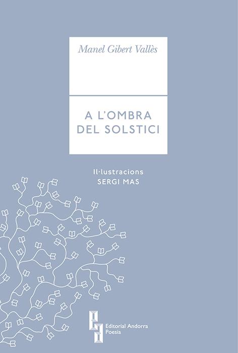 A L'OMBRA DEL SOLSTÍCI | 9789992053928 | GIBERT, MANEL ; MAS, SERGI | Llibreria La Puça | Llibreria online d'Andorra - Comprar llibres en català online - Llibres Andorra i Pirineu