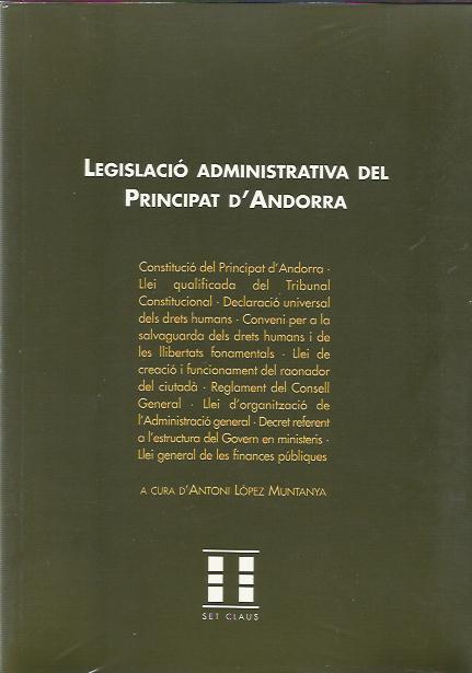 LEGISLACIO ADMINISTRATIVA DEL PRINCIPAT D'ANDORRA | 9789992057087 | LOPEZ MUNTANYA,ANTONI | Llibreria La Puça | Llibreria online d'Andorra - Comprar llibres en català online - Llibres Andorra i Pirineu