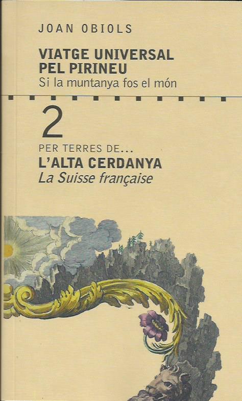 PER TERRES DE...L'ALTA CERDANYA, LA SUISSE FRANÇAISE | 9788494576355 | OBIOLS, JOAN | Llibreria La Puça | Llibreria online d'Andorra - Comprar llibres en català online - Llibres Andorra i Pirineu