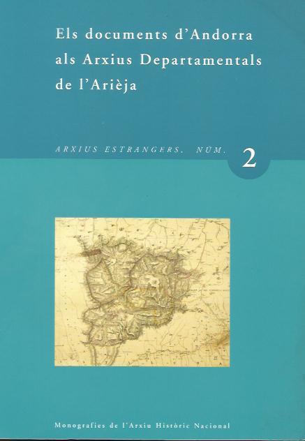 DOCUMENTS D'ANDORRA ALS ARXIUS DEPARTAMENTALS DE L'ARIEJA,EL | 9789992003428 | BASCOMPTE GRAU,DOMENEC (ED.) | Llibreria La Puça | Llibreria online d'Andorra - Comprar llibres en català online - Llibres Andorra i Pirineu