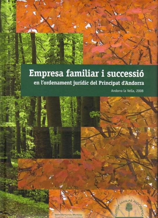 EMPRESA FAMILIAR I SUCCESSIÓ EN L'ORDENAMENT JURÍDIC | 69908 | BARTUMEU MARTINEZ, ISIDRE | Llibreria La Puça | Llibreria online d'Andorra - Comprar llibres en català online - Llibres Andorra i Pirineu