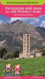 EXCURSIONS AMB NENS PER L'ALT PIRINEU I ARAN DES D'UNA ÀREA DE PÍCNIC | 9788490346075 | Llibreria La Puça | Llibreria online d'Andorra - Comprar llibres en català online - Llibres Andorra i Pirineu