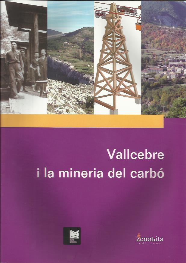 VALLCEBRE I LA MINERIA DEL CARBO | 9788492571659 | SERRA ROTÉS, ROSA | Llibreria La Puça | Llibreria online d'Andorra - Comprar llibres en català online - Llibres Andorra i Pirineu