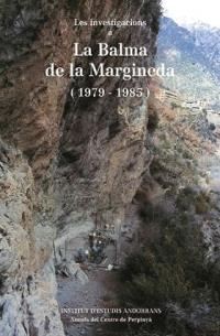 INVESTIGACIONS A LA BALMA DE LA MARGINEDA (1979-1985) | 99913010 | Llibreria La Puça | Llibreria online d'Andorra - Comprar llibres en català online - Llibres Andorra i Pirineu