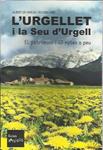 URGELLET I LA SEU D'URGELL, L'.EL PATRIMONI I 40 RUTES A PEU | 9788494188381 | GRÀCIA, ALBERT DE LOBO, RICARDO | Llibreria La Puça | Llibreria online d'Andorra - Comprar llibres en català online - Llibres Andorra i Pirineu