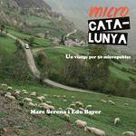 MICROCATALUNYA. UN VIATGE PER 50 MICROPOBLES  | 9788494504136 | SERNA, MARC BAYER, EDU | Llibreria La Puça | Llibreria online d'Andorra - Comprar llibres en català online - Llibres Andorra i Pirineu