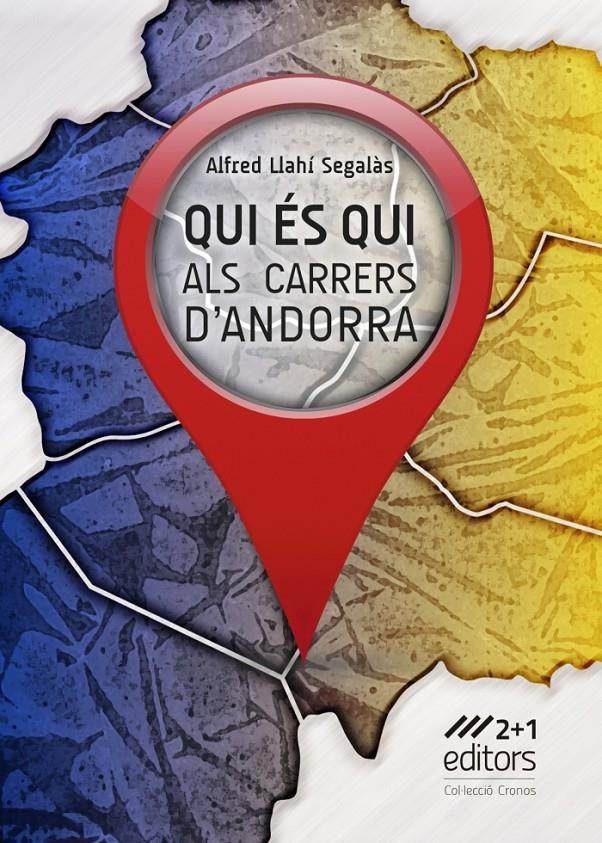 QUI ÉS QUI ALS CARRERS D'ANDORRA | 9789992069042 | LLAHÍ SEGALÀS, ALFRED | Llibreria La Puça | Llibreria online d'Andorra - Comprar llibres en català online - Llibres Andorra i Pirineu
