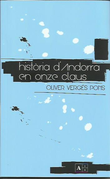 HISTÒRIA D'ANDORRA EN ONZE CLAUS | 9789992065051 | VERGÉS PONS, OLIVER | Llibreria La Puça | Llibreria online d'Andorra - Comprar llibres en català online - Llibres Andorra i Pirineu