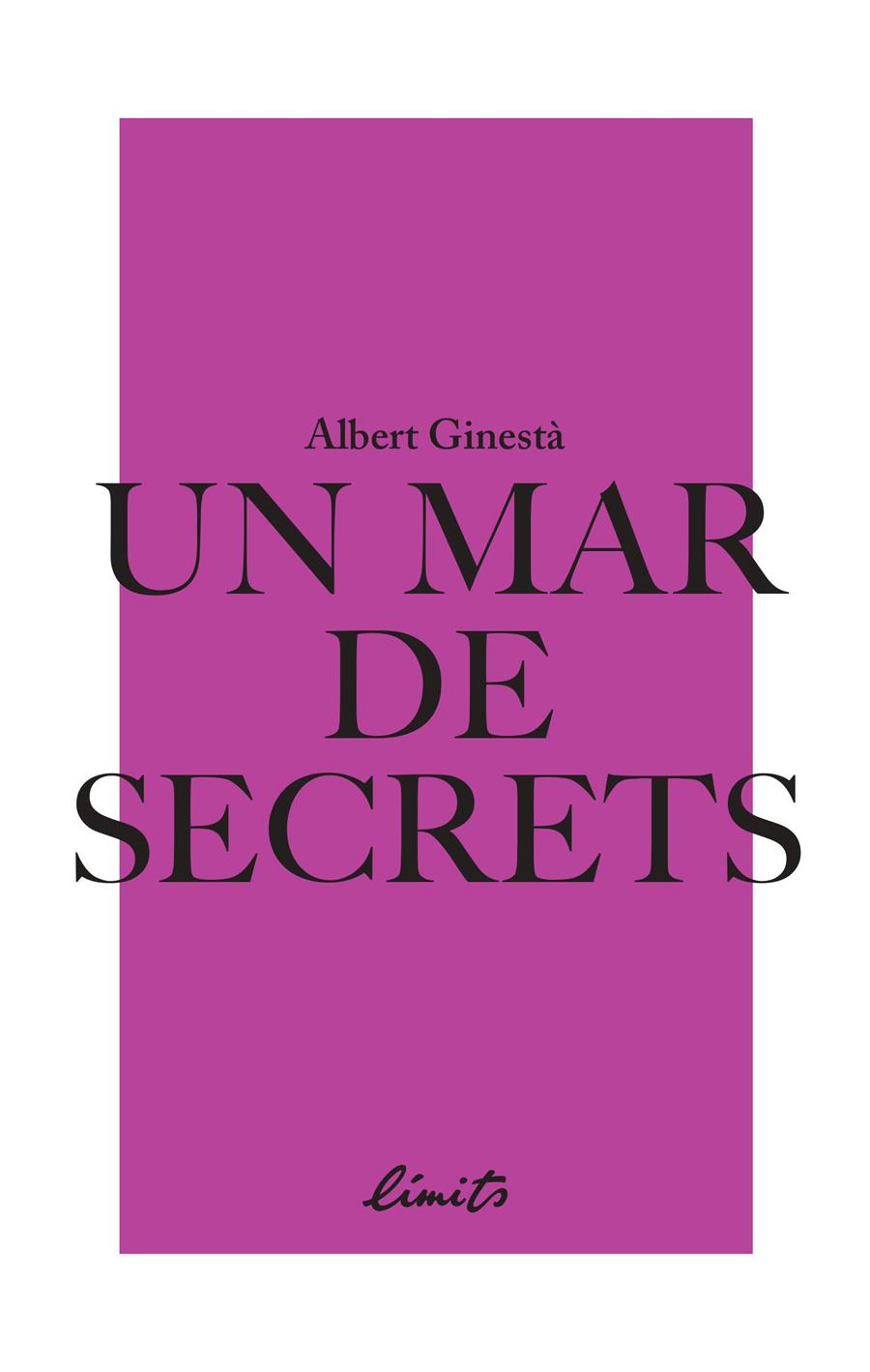UN MAR DE SECRETS | 9789992056356 | GINESTÀ, ALBERT | Llibreria La Puça | Llibreria online d'Andorra - Comprar llibres en català online - Llibres Andorra i Pirineu
