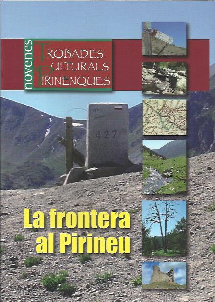FRONTERA AL PIRINEU. 9º TROBADA CULTURAL PIRINENCA | 9789992061183 | Llibreria La Puça | Llibreria online d'Andorra - Comprar llibres en català online - Llibres Andorra i Pirineu