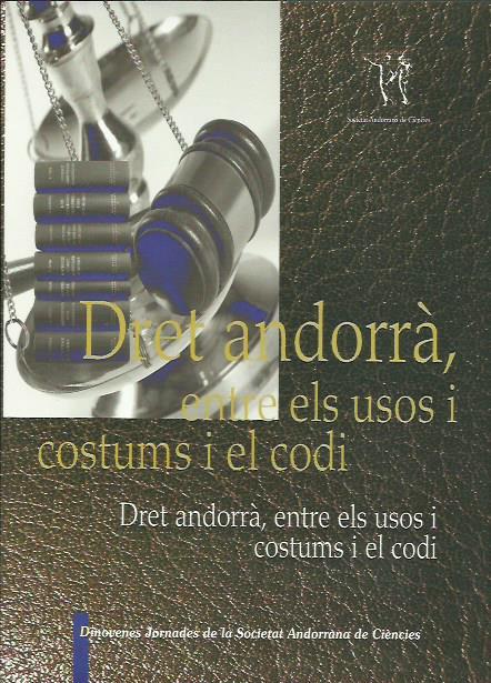DRET ANDORRA. ENTRE ELS USOS I COSTUMS I EL CODI | 9789992061220 | Llibreria La Puça | Llibreria online d'Andorra - Comprar llibres en català online - Llibres Andorra i Pirineu