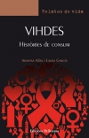 Presentació del llibre VIHDES.Històries de consum. D'Arantxa Alías i Laura García | Presentacions i actes - Llibreria La Puça | Llibreria online d'Andorra - Comprar llibres en català online - Llibres Andorra i Pirineu