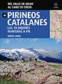 PIRINEOS CATALANES. LAS 10 MEJORES TRAVESÍAS A PIE. DEL VALLE DE ARAN AL CABO DE CREUS  | 9788484786030 | LARA, SERGI | Llibreria La Puça | Llibreria online d'Andorra - Comprar llibres en català online - Llibres Andorra i Pirineu