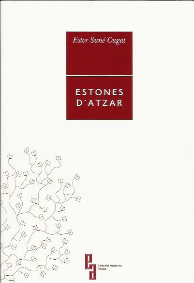 ESTONES D'ATZAR | 9789992053713 | SUNÉ CUGAT, ESTER | Llibreria La Puça | Llibreria online d'Andorra - Comprar llibres en català online - Llibres Andorra i Pirineu