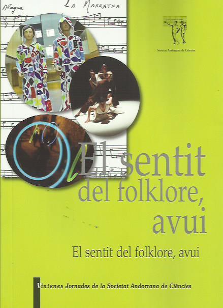 SENTIT DEL FOLKLORE AVUI. VINTENES JORNADES DE LA SAC | 9789992061275 | Llibreria La Puça | Llibreria online d'Andorra - Comprar llibres en català online - Llibres Andorra i Pirineu