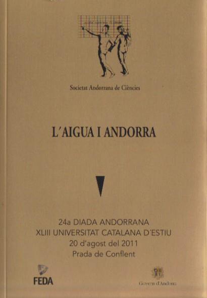 ANDORRA I ELS SEUS CIUTADANS -  L'AIGUA I ANDORRA | 9789992061138 | Llibreria La Puça | Llibreria online d'Andorra - Comprar llibres en català online - Llibres Andorra i Pirineu