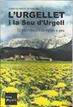 URGELLET I LA SEU D'URGELL, L'.EL PATRIMONI I 40 RUTES A PEU | 9788494188381 | GRÀCIA, ALBERT DE LOBO, RICARDO | Llibreria La Puça | Llibreria online d'Arsèguel - Comprar llibres en català online - Llibres Andorra i Pirineu