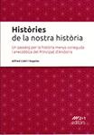 HISTORIES DE LA NOSTRA HISTORIA.UN PASSEIG PER LA HISTORIA MENYS CONEGUDA I ANECDOTICA | 9789992018972 | LLAHI I SEGALAS,ALFRED | Llibreria La Puça | Llibreria online d'Arsèguel - Comprar llibres en català online - Llibres Andorra i Pirineu