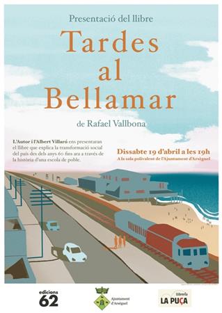 Presentació del llibre TARDES AL BELLAMAR de RAFAEL VALLBONA | Presentacions i actes - Llibreria La Puça | Llibreria online d'Arsèguel - Comprar llibres en català online - Llibres Andorra i Pirineu