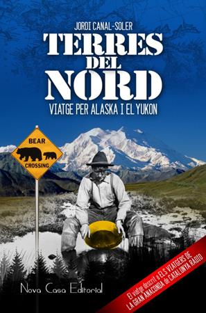 Presentació del llibre: 'Terres del Nord: un viatge per Alaska i el Yukon' de Jordi Canals-Soler | Llibreria La Puça | Llibreria online d'Arsèguel - Comprar llibres en català online - Llibres Andorra i Pirineu