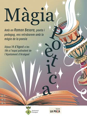 MÀGIA POÈTICA!!!!  El mag és RAMON BESORA | Llibreria La Puça | Llibreria online d'Arsèguel - Comprar llibres en català online - Llibres Andorra i Pirineu
