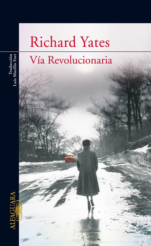 VIA REVOLUCIONARIA | 9788420468105 | YATES,RICHARD | Llibreria La Puça | Llibreria online d'Arsèguel - Comprar llibres en català online - Llibres Andorra i Pirineu