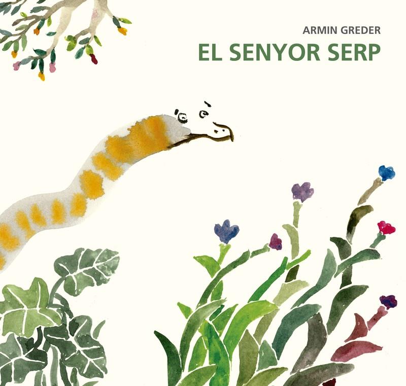 SENYOR SERP, EL | 9788494503849 | GREDER, ARMIN | Llibreria La Puça | Llibreria online d'Arsèguel - Comprar llibres en català online - Llibres Andorra i Pirineu