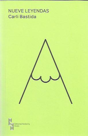 NUEVE LEYENDAS | 9789992053560 | BASTIDA,CARLI | Llibreria La Puça | Llibreria online d'Arsèguel - Comprar llibres en català online - Llibres Andorra i Pirineu