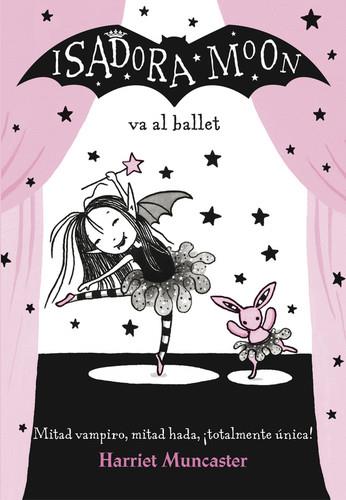 ISADORA MOON VA AL BALLET | 9788420485843 | MUNCASTER, HARRIET | Llibreria La Puça | Llibreria online d'Arsèguel - Comprar llibres en català online - Llibres Andorra i Pirineu