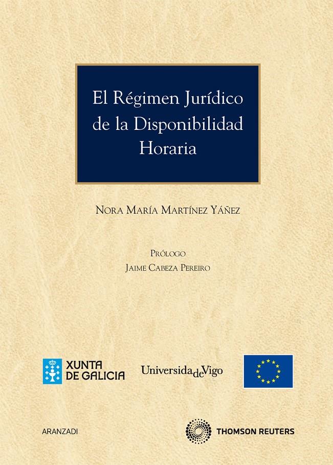 REGIMEN JURIDICO DE LA DISPONIBILIDAD HORARIA,EL | 9788499037110 | MARTINEZ YAÑEZ,NORA MARIA | Llibreria La Puça | Llibreria online d'Arsèguel - Comprar llibres en català online - Llibres Andorra i Pirineu