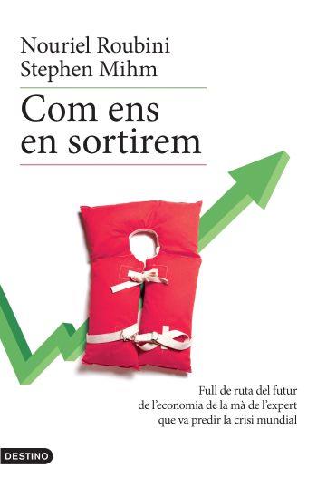 COM ENS EN SORTIREM | 9788497101400 | ROUBINI,NOURIEL MIHN,STEPHEN | Llibreria La Puça | Llibreria online d'Arsèguel - Comprar llibres en català online - Llibres Andorra i Pirineu