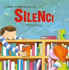 BERTA I EN MARTI APRENEN A FER SILENCI,LA | 9788483348307 | AUGE,MIREIA OLIVERAS,LIDIA | Llibreria La Puça | Llibreria online d'Arsèguel - Comprar llibres en català online - Llibres Andorra i Pirineu