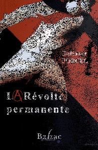 RÉVOLTE PERMANENTE, LA | 9782913907546 | PORCEL, BALTASAR | Llibreria La Puça | Llibreria online d'Arsèguel - Comprar llibres en català online - Llibres Andorra i Pirineu