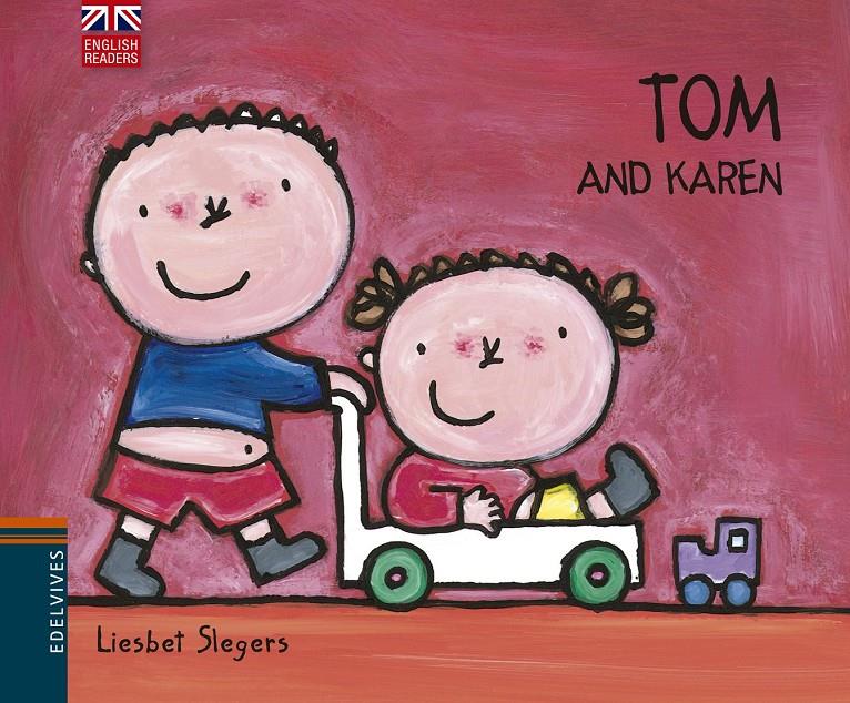 TOM AND KAREN | 9788426394538 | LIESBET SLEGERS | Llibreria La Puça | Llibreria online d'Arsèguel - Comprar llibres en català online - Llibres Andorra i Pirineu