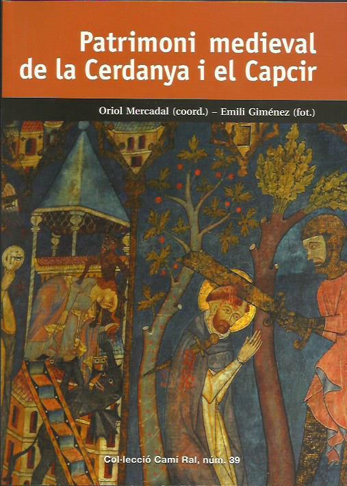 PATRIMONI MEDIEVAL DE LA CERDANYA I EL CAPCIR | 9788423208302 | MERCADAL, ORIOL (COORD.) | Llibreria La Puça | Llibreria online d'Andorra - Comprar llibres en català online - Llibres Andorra i Pirineu