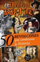 50 REVOLCONES QUE CAMBIARON LA HISTORIA | 9788427042797 | BRAVO, MEDIEVAL | Llibreria La Puça | Llibreria online d'Arsèguel - Comprar llibres en català online - Llibres Andorra i Pirineu