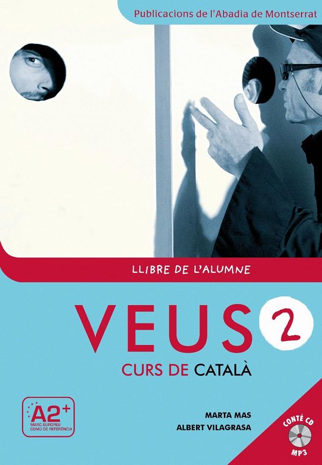 VEUS 2 LLIBRE DE L'ALUMNE | 9788498831795 | MAS PRATS, MARTA/VILAGRASA GRANDIA, ALBERT | Llibreria La Puça | Llibreria online d'Arsèguel - Comprar llibres en català online - Llibres Andorra i Pirineu