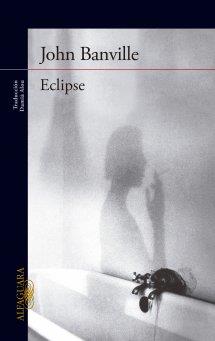 ECLIPSE | 9788420418322 | BANVILLE, JOHN | Llibreria La Puça | Llibreria online d'Arsèguel - Comprar llibres en català online - Llibres Andorra i Pirineu