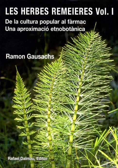 HERBES REMEIERES VOL I, LES | 9788423208081 | GAUSACHS I CALVET, RAMON | Llibreria La Puça | Llibreria online d'Arsèguel - Comprar llibres en català online - Llibres Andorra i Pirineu