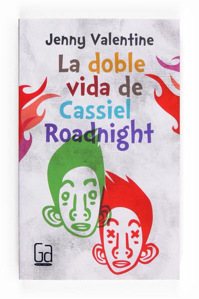 DOBLE VIDA DE CASSIEL ROADNI, LA | 9788466134064 | VALENTINE, JENNY | Llibreria La Puça | Llibreria online d'Arsèguel - Comprar llibres en català online - Llibres Andorra i Pirineu