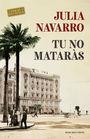 TU NO MATARÀS | 9788416930876 | NAVARRO, JULIA | Llibreria La Puça | Llibreria online d'Arsèguel - Comprar llibres en català online - Llibres Andorra i Pirineu