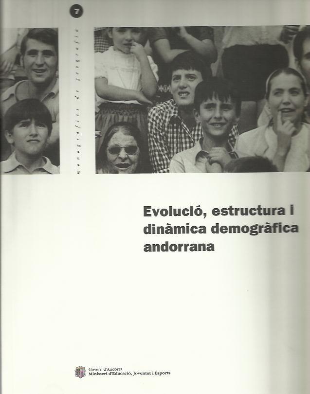 EVOLUCIO,ESTRUCTURA I DINAMICA DEMOGRAFICA ANDORRANA | 9789992002506 | ROS PASCUET,F. | Llibreria La Puça | Llibreria online d'Andorra - Comprar llibres en català online - Llibres Andorra i Pirineu