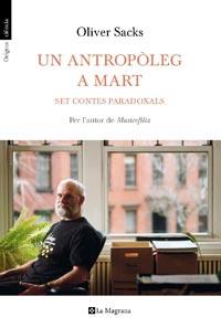 UN ANTROPOLEG A MART.SET CONTES PARADOXALS | 9788482649962 | SACKS,OLIVER | Llibreria La Puça | Llibreria online d'Arsèguel - Comprar llibres en català online - Llibres Andorra i Pirineu