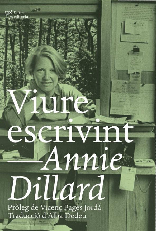 VIURE ESCRIVINT | 9788412254648 | DILLARD, ANNIE | Llibreria La Puça | Llibreria online d'Arsèguel - Comprar llibres en català online - Llibres Andorra i Pirineu