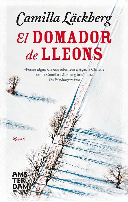 DOMADOR DE LLEONS, EL | 9788415645627 | LACKBERG, CAMILLA | Llibreria La Puça | Llibreria online d'Arsèguel - Comprar llibres en català online - Llibres Andorra i Pirineu