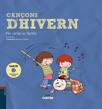 CANÇONS D'HIVERN +CD | 9788447925315 | RIVAS CABADO, NOÈ | Llibreria La Puça | Llibreria online d'Arsèguel - Comprar llibres en català online - Llibres Andorra i Pirineu