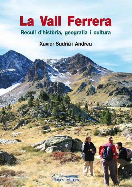 VALL FERRERA,LA.RECULL D'HISTORIA,GEOGRAFIA I CULTURA | 9788499750996 | SUDRIA I ANDREU,XAVIER | Llibreria La Puça | Llibreria online d'Andorra - Comprar llibres en català online - Llibres Andorra i Pirineu