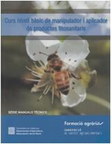 CURS DE NIVELL BÀSIC DE MANIPULADOR I APLICADOR DE PRODUCTES FITOSANITARIS | 9788439392798 | Llibreria La Puça | Llibreria online d'Arsèguel - Comprar llibres en català online - Llibres Andorra i Pirineu
