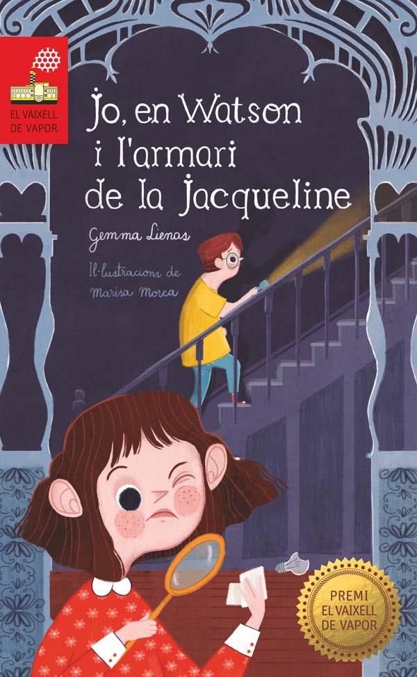 JO, EN WATSON I L'ARMARI DE LA JACQUELINE | 9788466145466 | LIENAS, GEMMA | Llibreria La Puça | Llibreria online d'Arsèguel - Comprar llibres en català online - Llibres Andorra i Pirineu